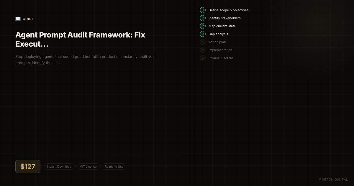 Agent Prompt Audit Framework: Fix Execution Failures preview