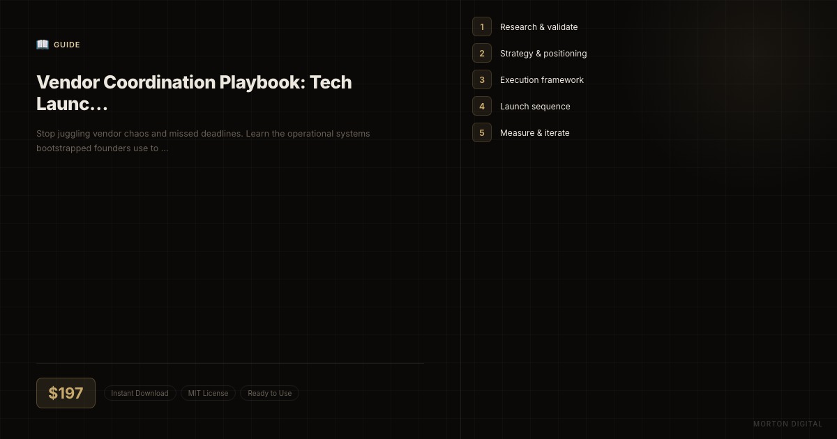 Vendor Coordination Playbook: Tech Launch Without Chaos preview